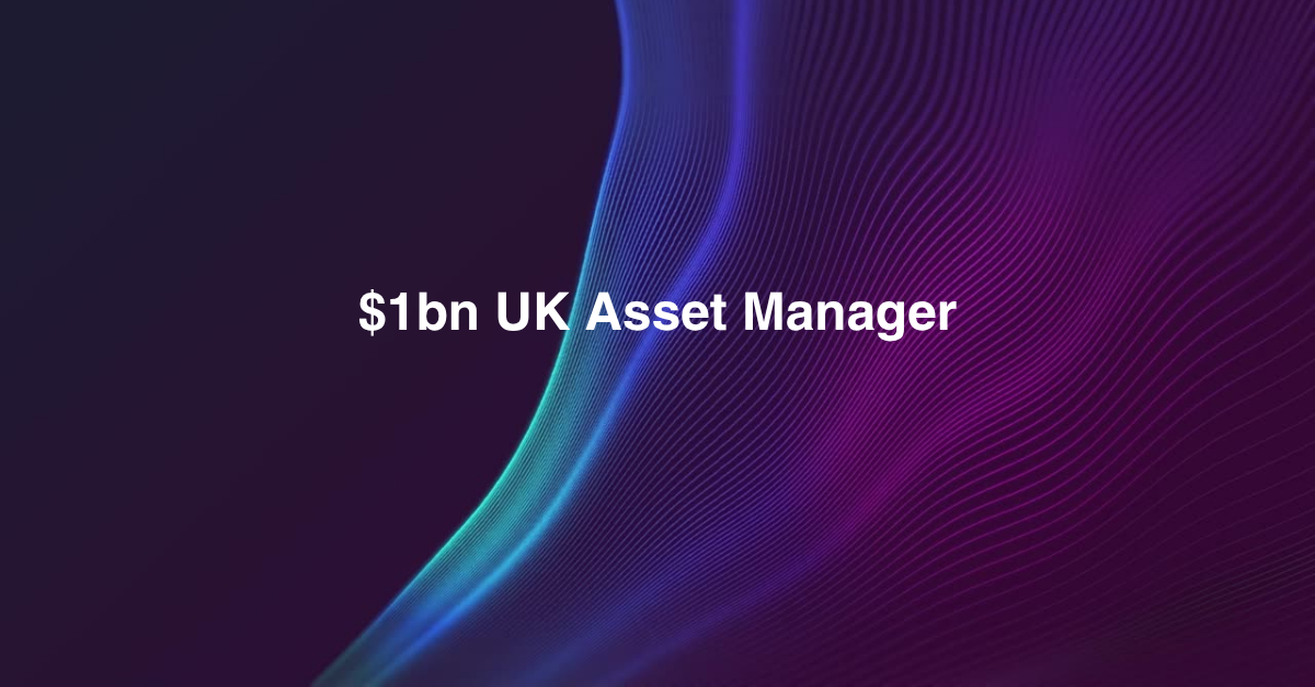 $1bn UK Asset Manager